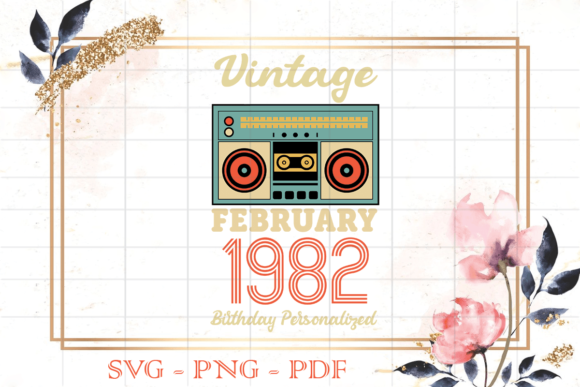 Best Vintage Birthday Gift: 1982 Graphics & Print Templates
