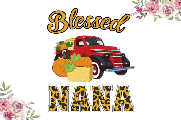 Blessed Nana: Graphics & Print Templates for Branding