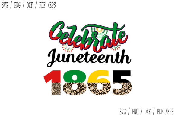 Celebrate Juneteenth 1865 Leopard: Graphics & Print Templates Review