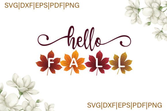 Hello Fall Leaves Digital Download Svg Graphics