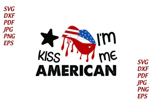 Lips Kiss America Independence Day Svg Graphics