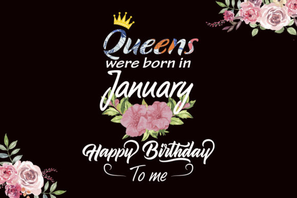 Queens Born in January Graphics and Print Templates